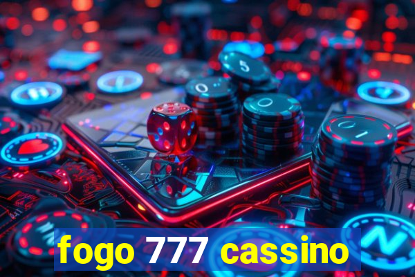 fogo 777 cassino